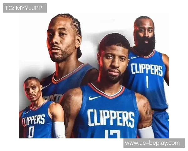 快船战绩飙升11场9胜2负领跑联盟展现北伐决心